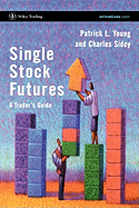 Single Stock Futures: A Trader's Guide