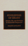 Singleness of Heart: Gender, Sin, and Holiness in Historical Perspective
