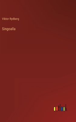 Singoalla - Rydberg, Viktor