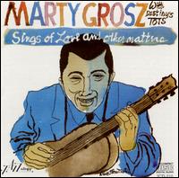 Sings of Love & Other Matters - Marty Grosz & Destiny's Tots