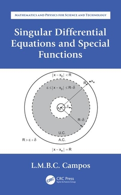 Singular Differential Equations and Special Functions - Braga da Costa Campos, Luis Manuel