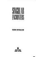 Singular Encounters