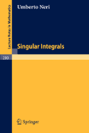 Singular Integrals - Neri, Umberto