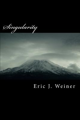 Singularity - Weiner, Eric J