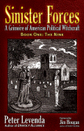 Sinister Forces: Nine: A Grimoire of American Political Witchcraft