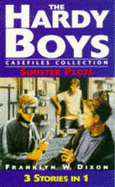 Sinister Plots: Hardy Boys Casefiles Collection