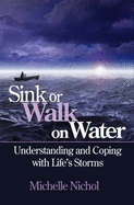 Sink or Walk on Water
