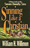 Sinning Like a Christian: A New Look at the Seven Deadly Sins