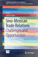 Sino-Mexican Trade Relations: Challenges and Opportunities