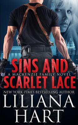 Sins and Scarlet Lace: A MacKenzie Novel - Hart, Liliana