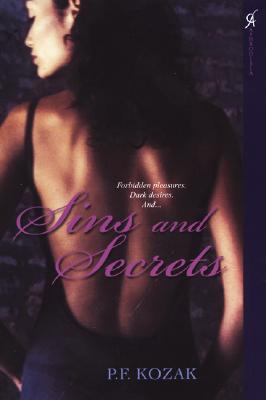 Sins and Secrets - Kozak, P F