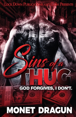 Sins of a Thug - Dragun, Monet
