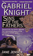 Sins of the Fathers: A Gabriel Knight Novel