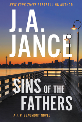 Sins of the Fathers: A J.P. Beaumont Novel - Jance, J a