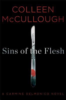Sins of the Flesh: A Carmine Delmonico Novel - McCullough, Colleen