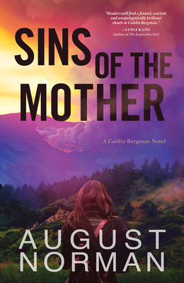 Sins of the Mother: A Caitlin Bergman Novel - Norman, August