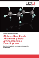 Sintesis Sencilla de Alilaminas y Beta-Aminoalcoholes Enantiopuros