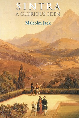 Sintra: A Glorious Eden - Jack, Malcolm