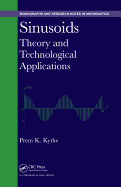 Sinusoids: Theory and Technological Applications