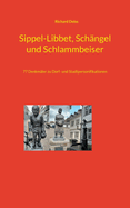 Sippel-Libbet, Sch?ngel und Schlammbeiser: 77 Denkm?ler zu Dorf- und Stadtpersonifikationen