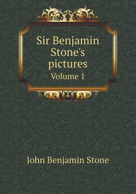 Sir Benjamin Stone's Pictures Volume 1 - Stone, John Benjamin, Sir