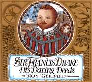Sir Francis Drake: His Daring Deeds - 