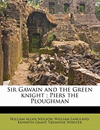 Sir Gawain and the Green Knight; Piers the Ploughman