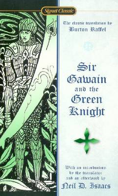 Sir Gawain and the Green Knight - Raffel, Burton, Professor (Translated by), and Isaacs, Neil D (Afterword by)