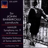 Sir John Barbirolli conducts Mahler Symphony No. 9 - RAI Symphony Orchestra, Turin; John Barbirolli (conductor)