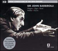Sir John Barbirolli - Birgit Finnila (mezzo-soprano); Carlo Bergonzi (tenor); Helen Donath (soprano); Renata Scotto (soprano);...