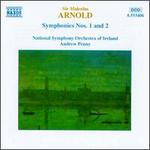 Sir Malcolm Arnold: Symphonies Nos. 1 & 2