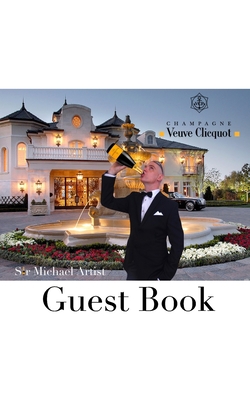 Sir Michael Huhn Artist classic guest book: Sir Michael Huhn Guest Book - Huhn, Michael, Sir