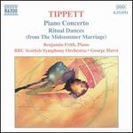 Sir Michael Tippett: Piano Concerto; Ritual Dances from The Midsummer Marriage