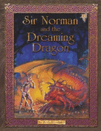 Sir Norman and the Dreaming Dragon