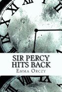 Sir Percy Hits Back