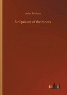 Sir Quixote of the Moors