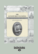 Sir Sandford Fleming: His Early Diaries, 1845-1853
