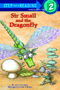 Sir Small and the Dragonfly - O'Connor, Jane