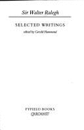 Sir Walter Ralegh : selected writings