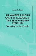 Sir Walter Raleigh and His Readers in the Seventeenth Century: Speaking to the People