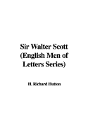 Sir Walter Scott (English Men of Letters Series)
