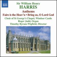Sir William Henry Harris: Choral Music - Ben Alden (tenor); Gareth Dayus-Jones (bass); Giles White (bass); James Birchall (bass); Roger Judd (organ);...