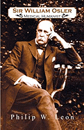 Sir William Osler; Medical Humanist