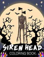 Siren Head Coloring Book: Engage with the enigma of Siren Head through pages that capture its ominous form and the suspenseful settings it haunts, each scene awaiting your color palette