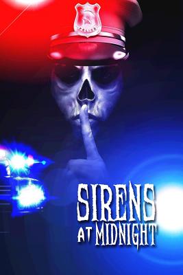 Sirens at Midnight: Terrifying Tales of First Responders - Harrison, Kyle, and Barkley, S F, and Speziale, Jeff