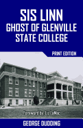 Sis Linn: Ghost of Glenville State College