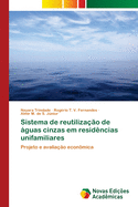 Sistema de reutiliza??o de guas cinzas em resid?ncias unifamiliares