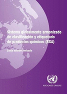 Sistema Globalmente Armonizado De Clasificacion Y Etiquetado De Productos Quemicos (SGA)