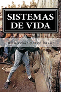 sistemas de vida: ver la vida al lado del camino