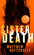 Sister Death: an explosive, page-turning thriller